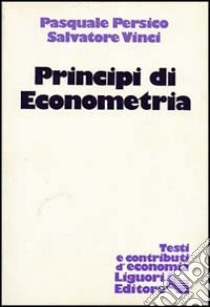 Principi di economia libro di Persico Pasquale; Vinci Calogero