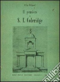 Il pensiero di S. T. Coleridge libro di Chinol Elio