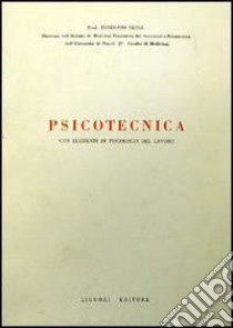 Psicotecnica con elementi di psicologia del lavoro libro di Sessa Tommaso