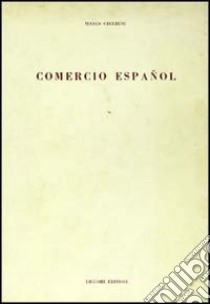 Comercio espanol libro di Cecchini Mario