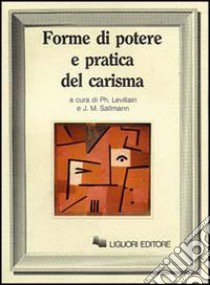 Forme di potere e pratica del carisma libro di Levillain Philippe; Sallmann Jean-Michel