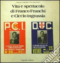 Vita e spettacolo di Franco Franchi e Ciccio Ingrassia libro di Castellano Alberto; Nucci Vincenzo