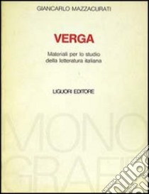 Verga libro di Mazzacurati Giancarlo