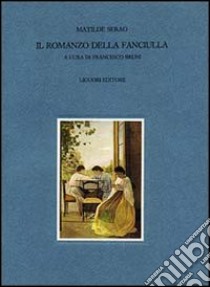 Il romanzo della fanciulla libro di Serao Matilde