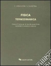 Fisica termodinamica libro di Mencuccini Corrado; Silvestrini Vittorio