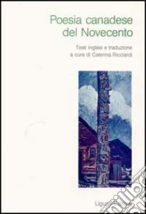 Poesia canadese del Novecento libro di Ricciardi Caterina