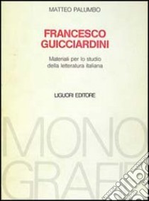 Francesco Guicciardini libro di Palumbo Matteo