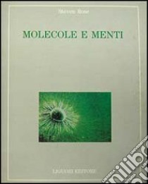 Molecole e menti libro di Rose Steven