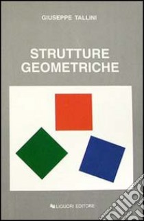 Strutture geometriche libro di Tallini Giuseppe