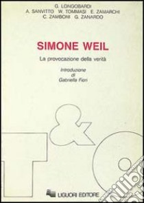 Simone Weil. La provocazione della verità libro