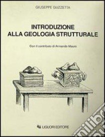 Introduzione alla geologia strutturale libro di Guzzetta Giuseppe