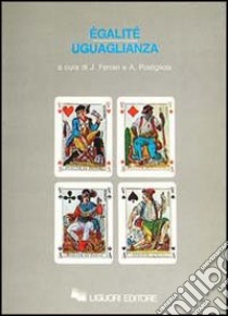 Égalité/uguaglianza libro di Ferrari J. (cur.); Postigliola A. (cur.)