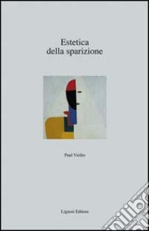 Estetica della sparizione libro di Virilio Paul; Montagano G. (cur.)