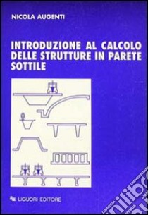 Introduzione al calcolo delle strutture in parete sottile libro di Augenti Nicola