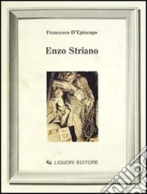 Enzo Striano libro di D'Episcopo Francesco