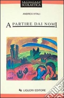 A partire dai nomi libro di Vitali Andrea