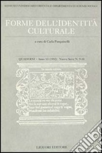 Quaderni. Forme dell'identità culturale. Vol. 9-10 libro di Ist. universitario orientale Dip. scienze sociali (cur.)