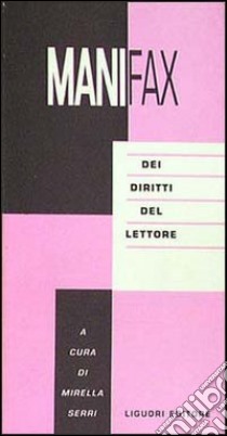 Manifax dei diritti del lettore libro di Serri M. (cur.)