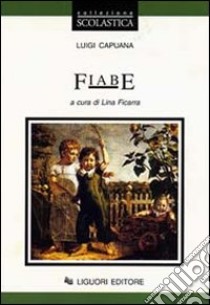 Fiabe libro di Capuana Luigi