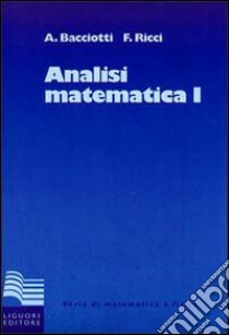 Analisi matematica 1 libro di Bacciotti Andrea; Ricci Fulvio