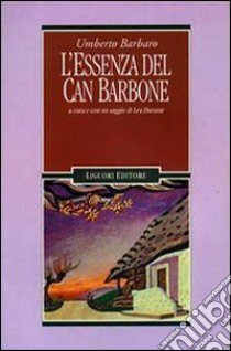 L'essenza del can barbone libro di Barbaro Umberto; Durante L. (cur.)