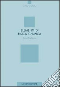 Elementi di fisica chimica libro di Di Lauro Carlo