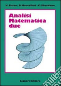 Analisi matematica 2 libro di Fusco Nicola; Marcellini Paolo; Sbordone Carlo