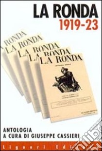 La ronda 1919-1923 libro di Cassieri G. (cur.)