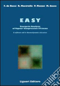 EASY: Energetic analysis of vapour compression systems. A software aid in the thermodynamic education libro