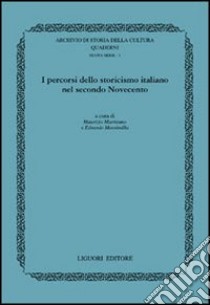 I percorsi dello storicismo italiano nel secondo Novecento libro di Martirano Maurizio; Massimilla Edoardo