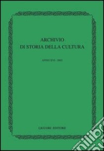 Archivio di storia della cultura (2003) libro