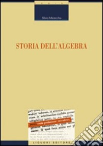 Storia dell'algebra libro di Maracchia Silvio