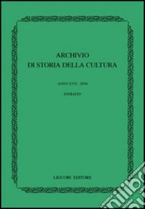 Archivio di storia della cultura (2004) libro