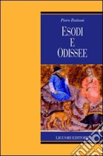 Esodi e odissee libro di Boitani Piero