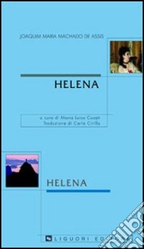 Helena. Testo portoghese a fronte libro di Machado de Assis Joaquim