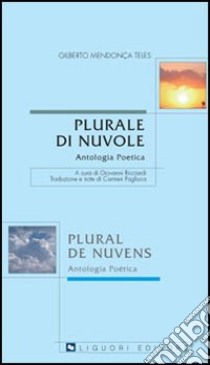 Plurale di nuvole-Plural de nuvens libro di Mendonça Teles Gilberto; Ricciardi G. (cur.)