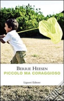 Piccolo ma coraggioso libro di Heesen Berrie