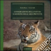 Conservazione della natura e gestione delle aree protette libro di Russo Danilo; Sulli Cinzia