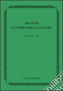 Archivio di storia della cultura (2011) libro