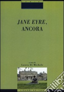 Jane Eyre, ancora libro di Di Michele L. (cur.)