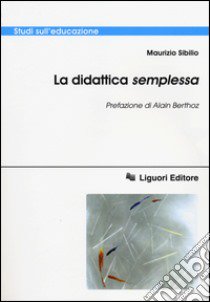 La didattica semplessa libro di Sibilio Maurizio