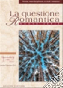 La questione romantica. Rivista interdisciplinare di studi romantici. Nuova serie (2014). Vol. 6: Trascendentalismo e oltre libro di Crisafulli L. M. (cur.); Goldoni A. (cur.)