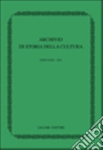 Archivio di storia della cultura (2016). Vol. 29 libro