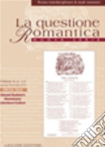 La questione romantica. Ediz. italiana e inglese (2016). Vol. 8/1-2: Edward Rushton's bicentenary literature culture. Special issue libro