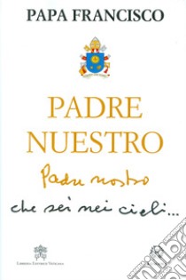 Padre nuestro libro di Francesco (Jorge Mario Bergoglio)