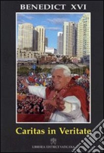 Caritas in veritate. Encyclical Letter libro di Benedetto XVI (Joseph Ratzinger)