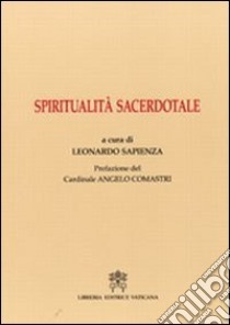 Spiritualità sacerdotale libro di Sapienza L. (cur.)