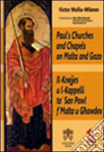 Paul's churches and chapels on Malta and Gozo libro di Mallia-Milanes Victor