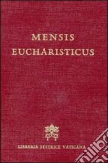 Mensis Eucharisticus libro di Santoro G. (cur.); Coppa G. (cur.)