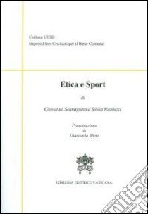 Etica e sport libro di Scanagatta Giovanni; Paoluzzi Silvia